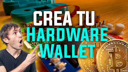 Crea tu Propia Hardware Wallet