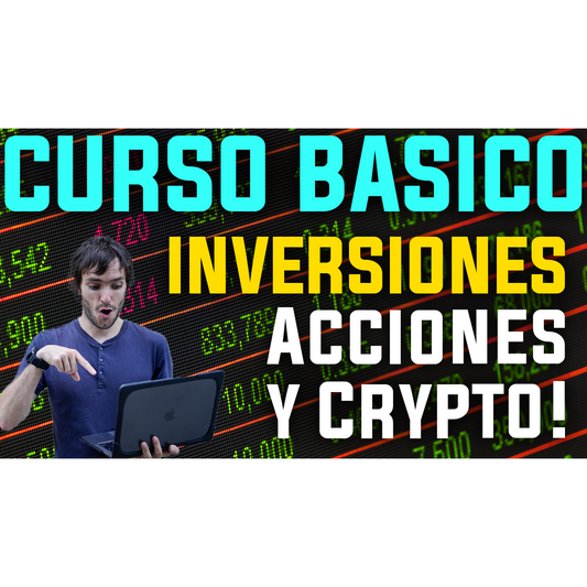 Curso Basico de Inversiones en ACCIONEs y Criptomonedas