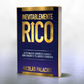 Inevitablemente RICO - Hazte Valioso, Construye Riqueza y Consigue Rápido tu Libertad Financiera