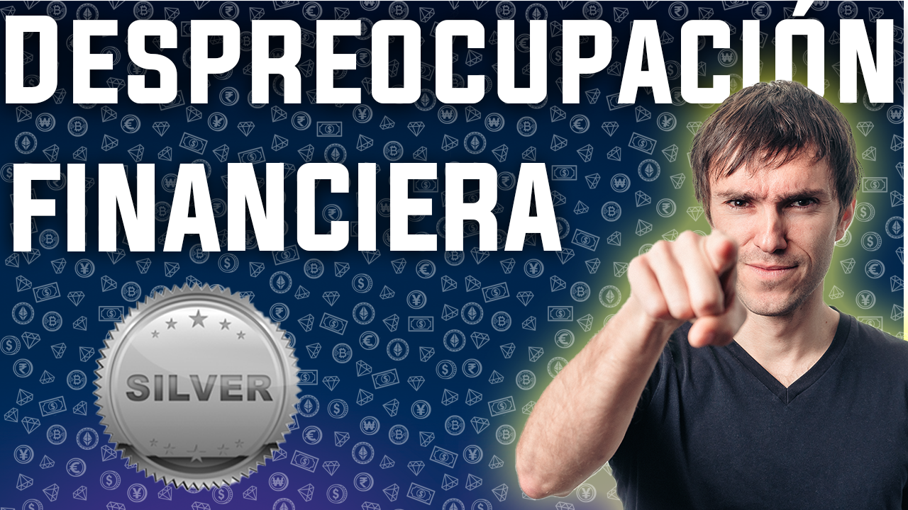 Despreocupación Financiera - SILVER