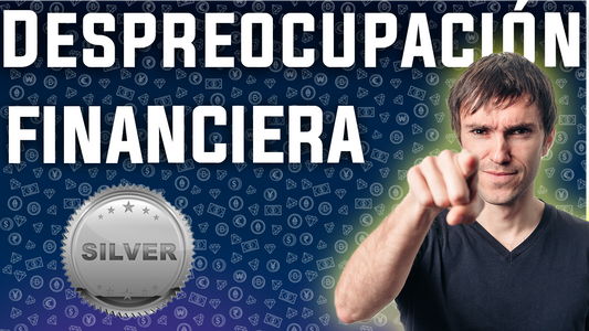 Despreocupación Financiera - SILVER
